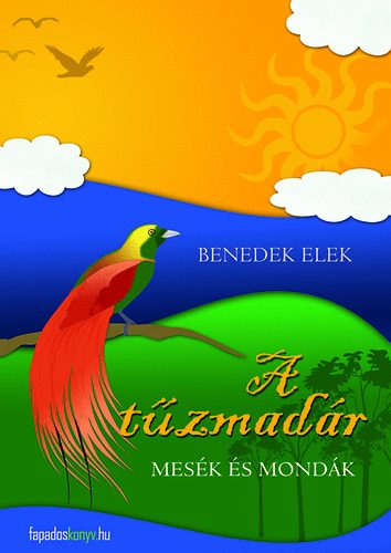 A t�zmad�r - Mes�k �s mond�k