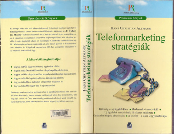 Telefonmarketing strat�gi�k (B�tors�g az �j vev�kh�z - M�dszerek �s motiv�ci�)