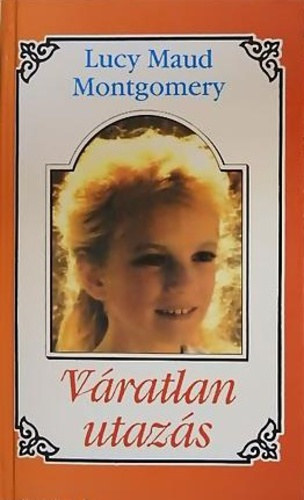 Lucy Maud Montgomery - V�ratlan utaz�s II.
