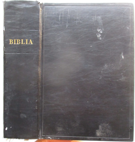 Biblia - Istennek az �sz�vets�gben �s �jsz�vets�gben adott kijelent�se