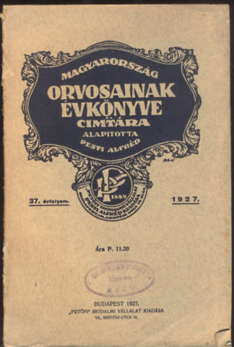 Magyarorszg orvosainak vknyve s cimtra 37.vfolyam, 1927