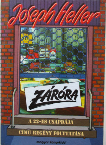 Zrra (A 22-es csapdjnak folytatsa)