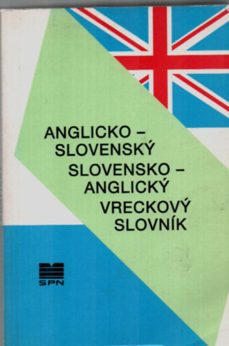 English-Slovak  and Slovak-English pocket dictionary ( Angol-szlovk s szlovk-angol sztr )