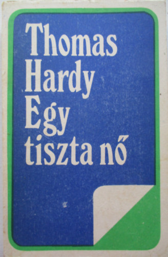 Thomas Hardy - Egy tiszta n