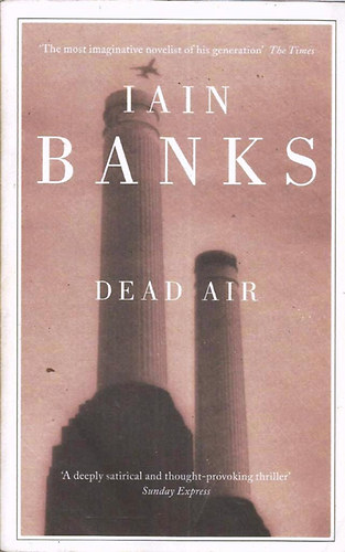 Iain Banks - Dead Air