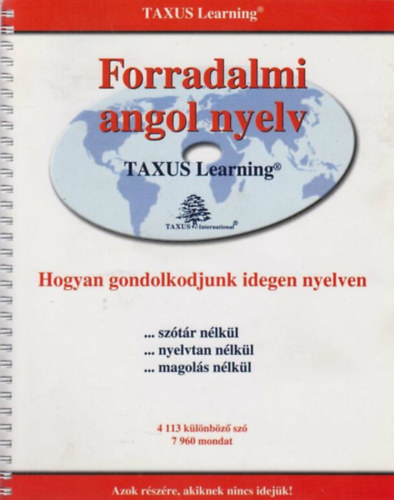 Angol nyelv a Taxus Learning forradalmi m�dszerrel