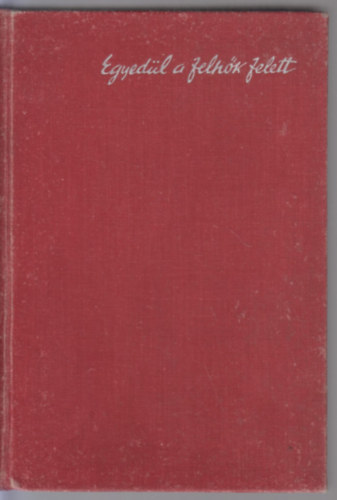 Egyed�l a felh�k felett