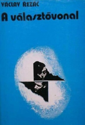 A v�laszt�vonal - Czag�ny Iv�n ford�t�s�ban