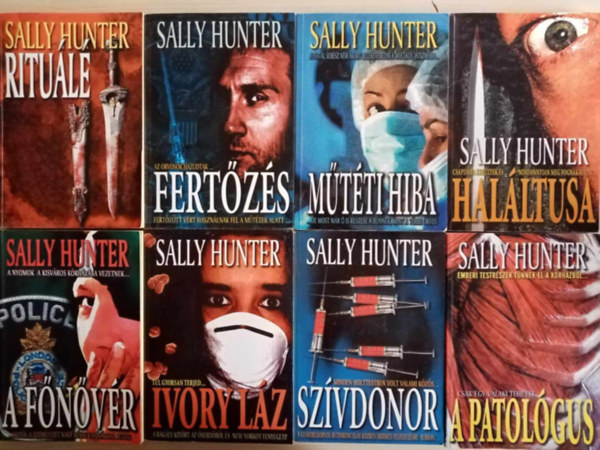 Sally Hunter orvosi thriller knyvcsomag (8db) Ritul + Fertzs + Mtti hiba + Halltusa + A fnvr + Ivory lz + Szvdonor + A patolgus