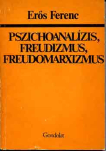 Pszichoanalzis, freudizmus, freudomarxizmus