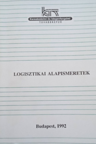 Logisztikai alapismeretek I.