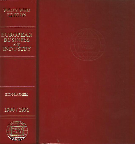 Who's Who - Edition European Business and Industry / Biographies 1990-1991