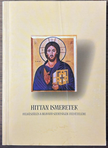 dr. Konkoly Istv�n szerk. - Hittan ismeretek (felk�sz�l�s a beavat� szents�gek felv�tel�re)