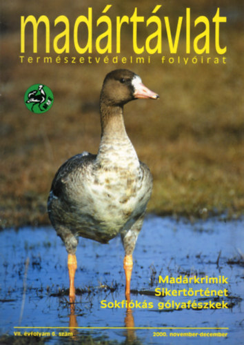 Péchy Tamás (főszerk.) - Madártávlat - Természetvédelmi folyóirat (VII. évf. 6. szám - 2000. november-december)