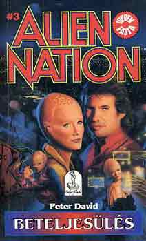 ALien Nation 3: Beteljesls