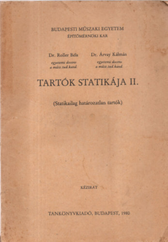 Tartk Statikja II. (Statikailag hatrozatlan tartk) - Kzirat