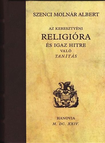 Az keresztyni religira s igaz hitre val tants