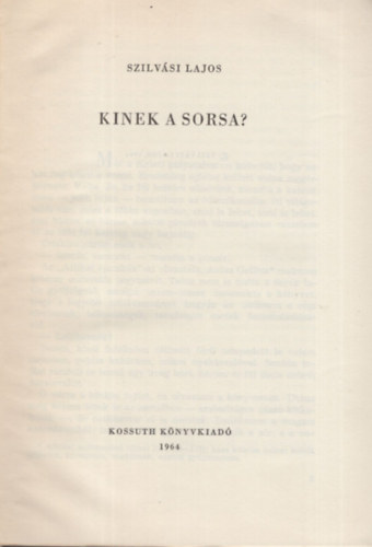 Kinek a sorsa?