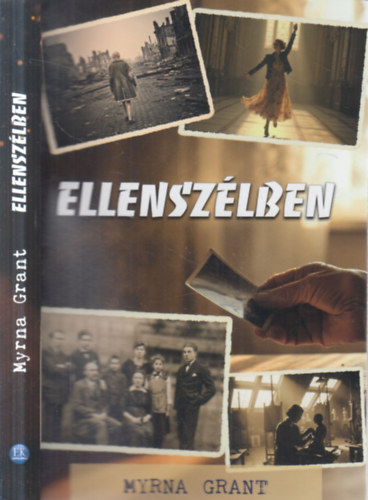 Myrna Grant - Ellensz�lben - Warmer R�zsa �lete