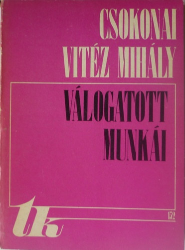 Csokonai Vit�z Mih�ly v�logatott munk�i