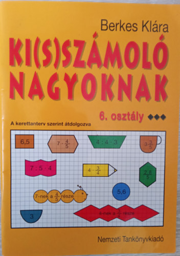 Ki(s)szmol nagyoknak 6.osztly