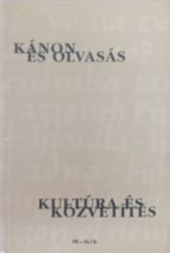 Sz. Molnr Szilvia Bengi Lszl - Knon s olvass - Kultra s kzvetts II. ktet