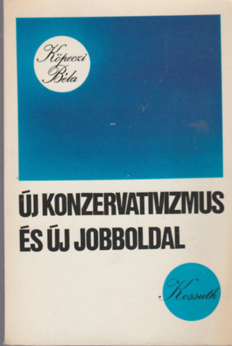 �j konzervativizmus �s �j jobboldal