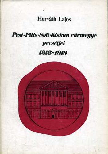 Pest-Pilis-Solt-Kiskun vrmegye pecstjei 1918-1919