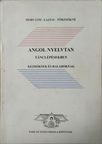 Angol nyelvtan tánclépésekben kezdőknek és haladóknak