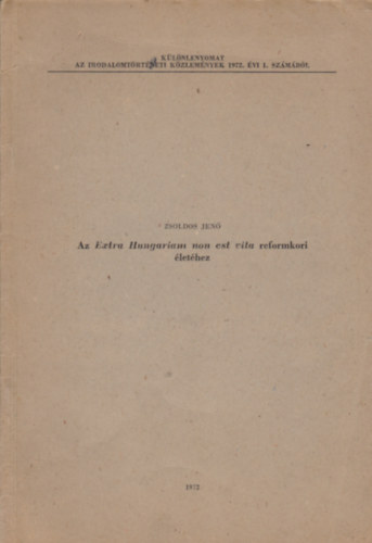 Zsoldos Jen - Az Extra Hungariam non est vita reformkori lethez