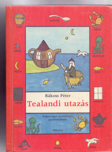 Tealandi utazs - Kpes angol nyelvknyv gyermekeknek (Rkoss Pter rajzaival)