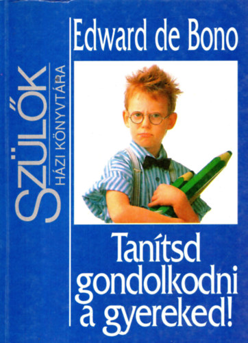 Tantsd gondolkodni a gyereked! - Szlk hziknyvtra
