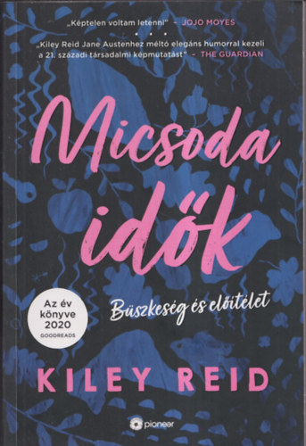 Kiley Reid - Micsoda idk