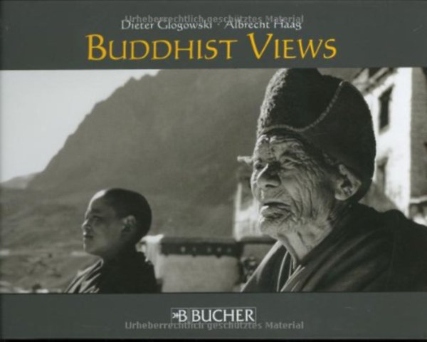Albrecht Haag Dieter Glogowski - Buddhist Views