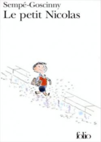 René Goscinny Jean-Jacques Sempé - Le petit Nicolas