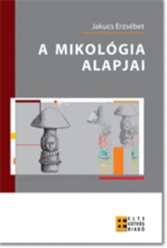 A mikolgia alapjai