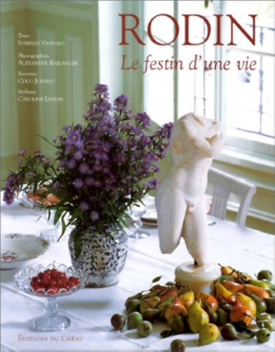Isabelle Vassalo - Rodin - Le festin d'une vie