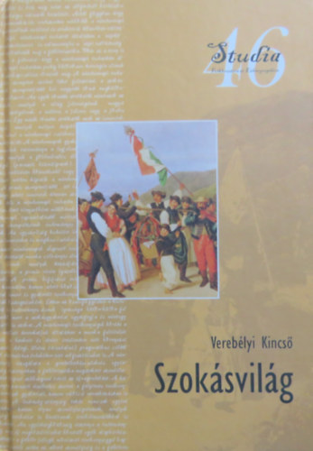 Vereblyi Kincs - Szoksvilg - Studia Folkloristica et Ethnographica 46.