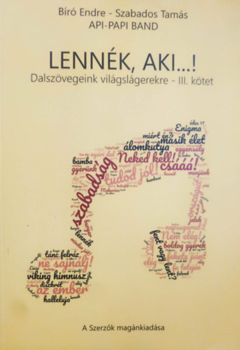 Lenn�k, aki...! - Dalsz�vegeink vil�gsikerekre - III. k�tet