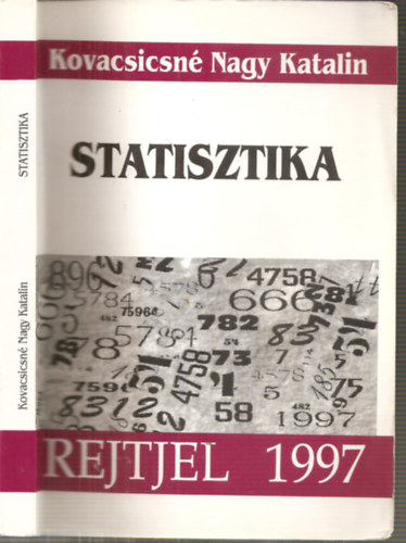 Kovacsicsn Nagy Katalin  (szerk.) - Statisztika