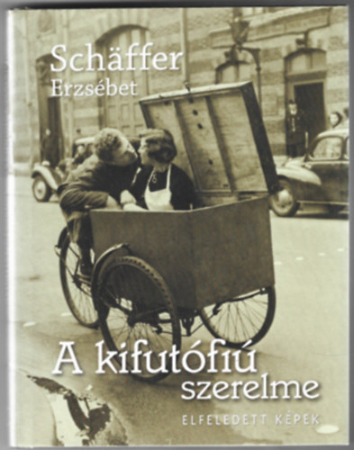 A kifut�fi� szerelme