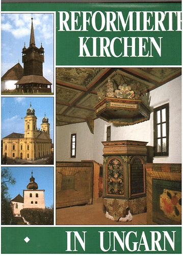 Dercs�nyi-Hegyi-Marosi-Tak�cs - Reformierte Kirchen in Ungarn