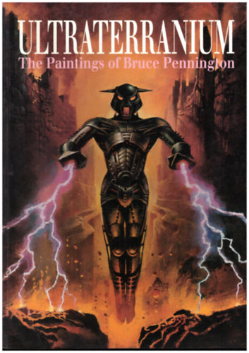Ultraterranium (The paintings of Bruce Pennington