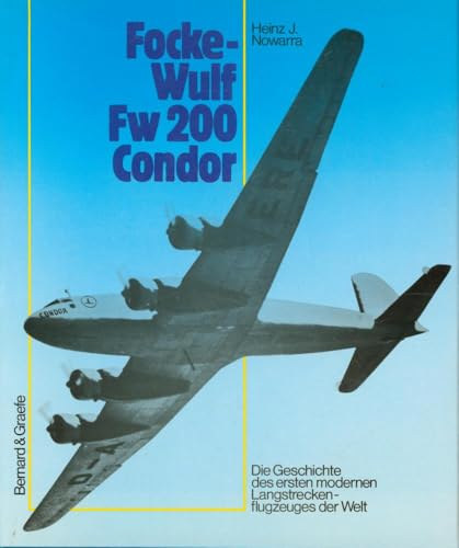 Heinz J. Nowarra - Focke - Wulf Fw 200 Condor