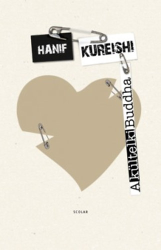 Hanif Kureishi - A kltelki Buddha