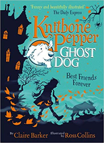 Ross Collins Claire Barker - Knitbone Pepper Ghost Dog - Best Friends Forever