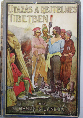 Utazs a rejtelmes Tibetben