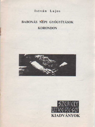 Babon�s n�pi gy�gy�t�sok Korondon