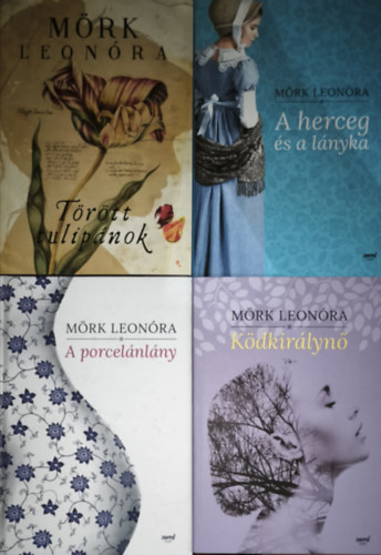 4db M�rk Leon�ra reg�ny - K�dkir�lyn�, A herceg �s a l�nyka, T�r�tt tulip�nok, A porcel�nl�ny