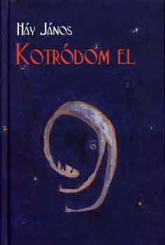 Kotrdom el (versek, 1998-2001)